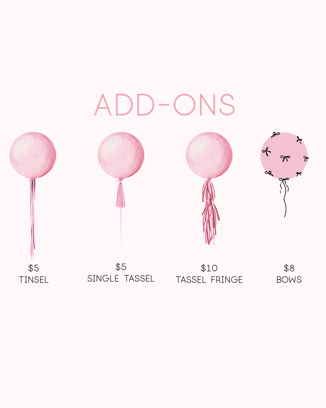 ADD-ONS FOR CUSTOM BALLOON